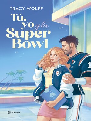 cover image of Tú, yo y la Super Bowl